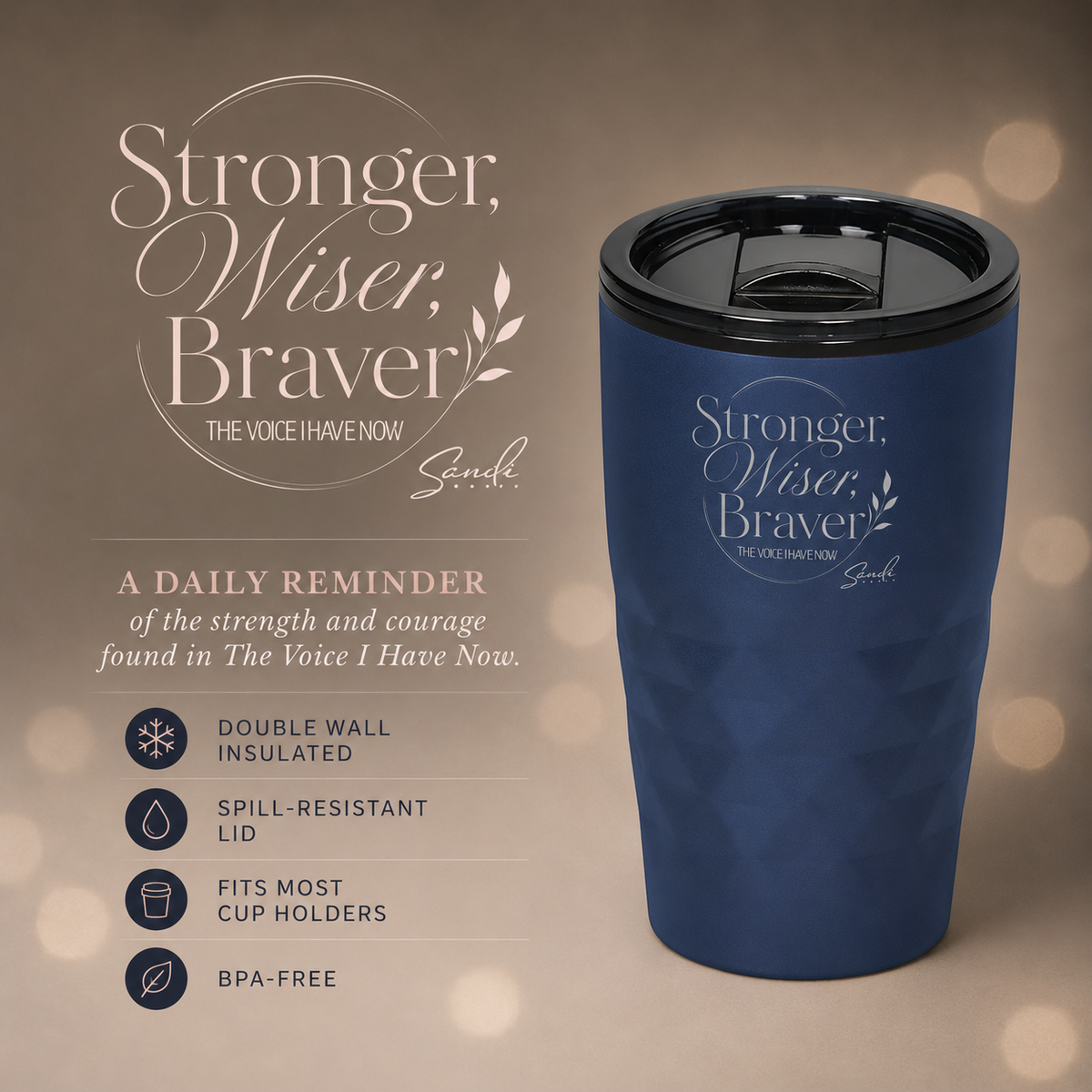 The Voice I Have Now Tumbler